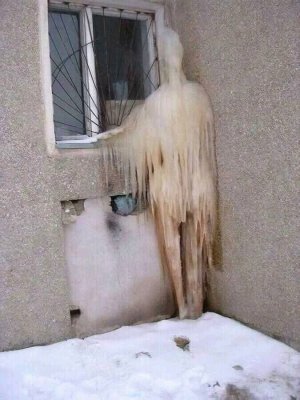 When it's so cold the ghost trying to haunt you freezes to death..jpg